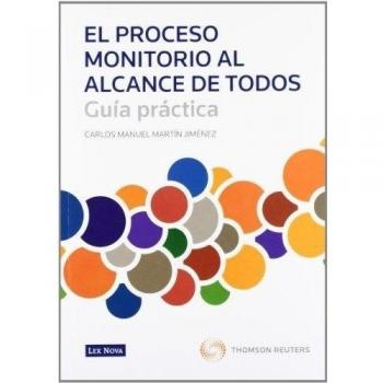 El proceso monitorio al alcance de todos. Guía práctica