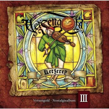 Ketzerey-Nostalgiealbum III