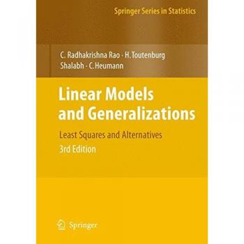 Springer Linear Models and Generalizations: Least Squares Methods and Alternatives
