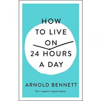 How to Live on 24 Hours a Day