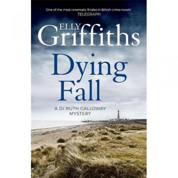 Caída Mortal: Un misterio escalofriante de la autora bestseller Elly Griffiths (Dr. Ruth Galloway Mysteries 5)