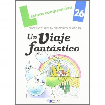Un viaje fantástico. Cuaderno de lectura comprensiva