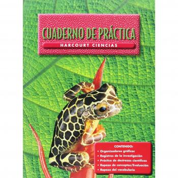 Harcourt School Publishers Ciencias: Student Edition Workbook Spanish Grade 5