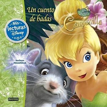 Disney Fairies. Campanilla. Un cuento de hadas: Incluye pegatinas