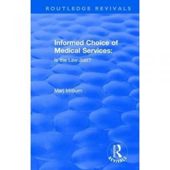Informed choice of medical services is the law justz routledge revivals