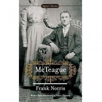 McTeague: A Story of San Francisco (Signet Classics Edition)