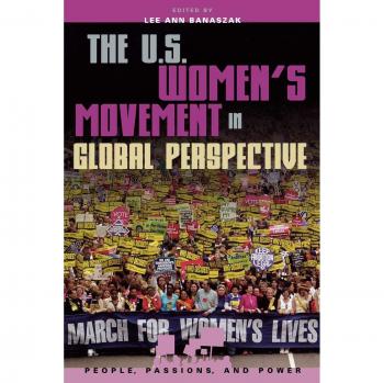 Global Perspective on the U.S. Women's Movement: People, Passions, and Power