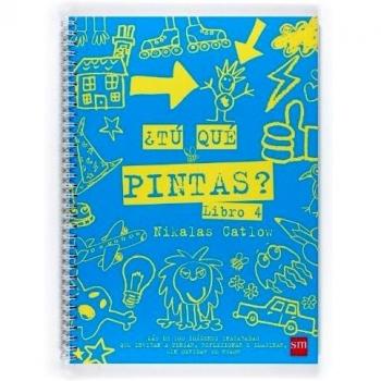 ¿Tú, qué pintas?: Libro 4