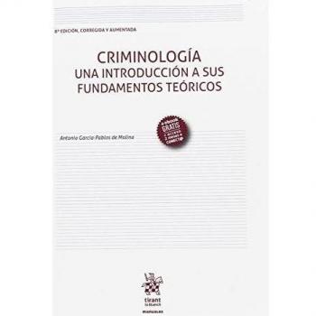 Criminología una Introducción a sus Fundamentos Teóricos 8ª Edición 2016