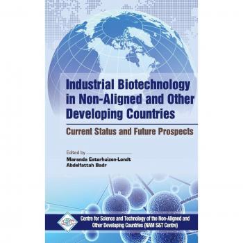 Biotecnología Industrial en Países No Alineados y Otros Países en Desarrollo: Estado Actual y Perspectivas Futuras