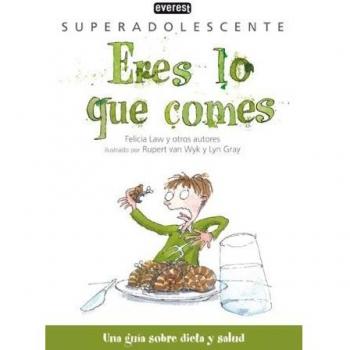 Eres lo que comes: Una guía sobre dieta y salud