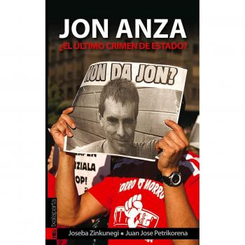 Jon Anza: ¿El último crimen de Estado?