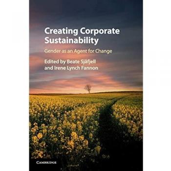 Creating Corporate Sustainability: Gender as an Agent for Change