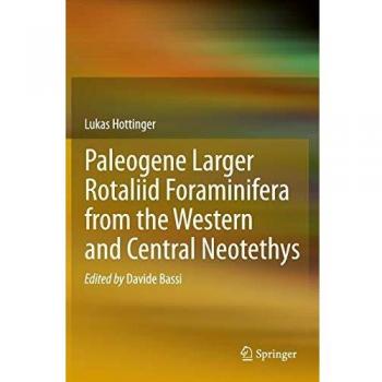 Paleogene larger rotaliid foraminifera from the western and central Neotethys