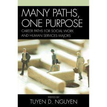 Many Paths, One Purpose: Career Guide for Social Work and Human Services Majors