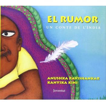 EL RUMOR UN CONTE DE L'INDIA - Ravishankar, Anushka / Kini, Kanyikail.