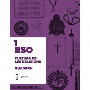 Cultura de les religions. 3 ESO. Construïm. Quadern - 9788466138550