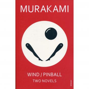 Wind/ Pinball: Two Novels