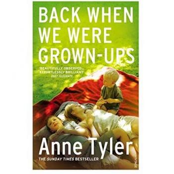 Cuando Éramos Adultos - Novela de Anne Tyler