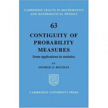 Medidas de Probabilidad Contiguas: Aplicaciones en Estadística (Tractos de Cambridge en Matemáticas, Volumen 63)