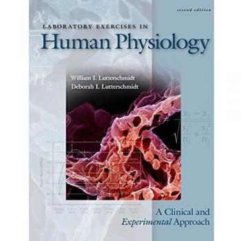 Laboratory Exercises in Human Physiology: A Clinical and Experimental Approach with Ph.I.L.S. 3.0