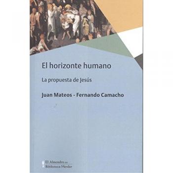 Horizonte humano, El: La propuesta de Jesús: 0