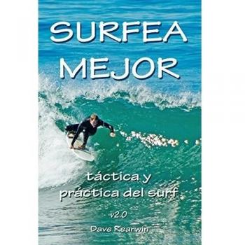 Surfea Mejor - táctica y práctica del surf