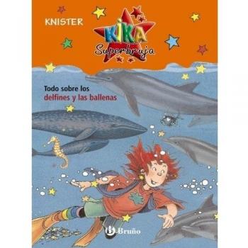 Todo sobre los delfines y las ballenas - Bettina Gutschalk