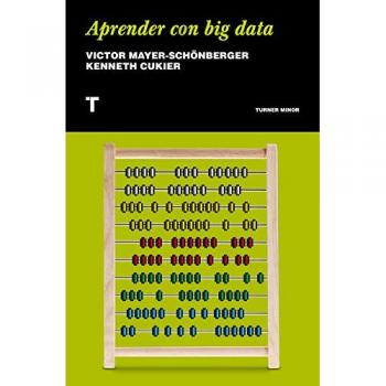 Aprender con big data - Mayer-Schönberger, Viktor; Cukier, Kenneth