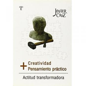 Creatividad + Pensamiento Practico = Actitud Transformadora