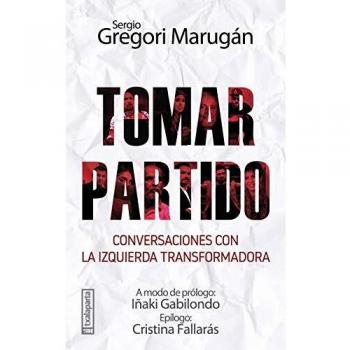 Tomar partido: Conversaciones con la izquierda transformadora