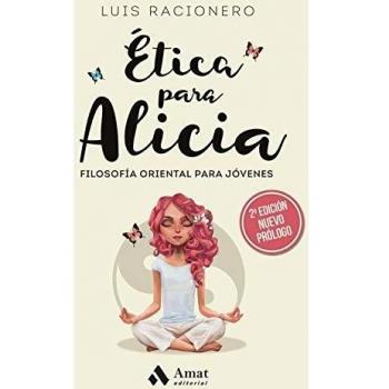 Ãtica para Alicia: FilosofÃ­a oriental para jÃ³venes