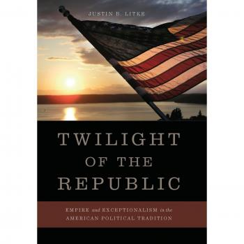 Twilight of the Republic: The American Political Tradition and Its Exceptionalism - Book