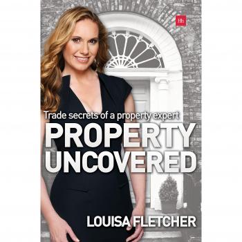 Property Uncovered: Trade secrets of a property expert