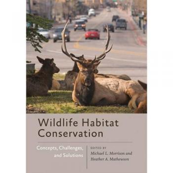 Wildlife Habitat Conservation: Key Concepts and Solutions Guide
