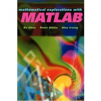 Mathematical Explorations: MATLAB Edition