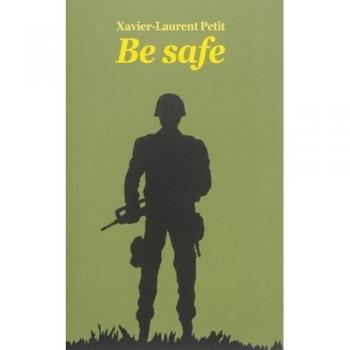 Be Safe - Novela Juvenil de Xavier-Laurent Petit para Adolescentes a Partir de 13 Años