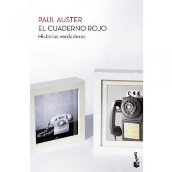 El cuaderno rojo: Historias verdaderas - Paul Auster