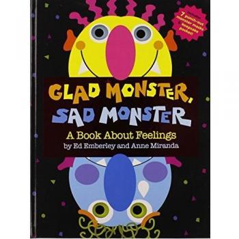 Glad Monster, Sad Monster: A Book about Feelings