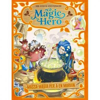 Magic Hero 3. Massa màgia per a en Marvin