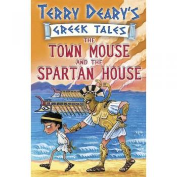 The Town Mouse and the Spartan House: Bk. 3