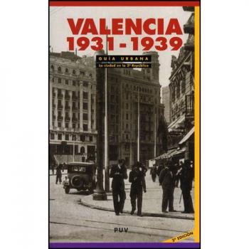Guía Urbana. Valencia 1931-1939,