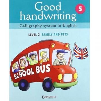 Good handwriting 5: Calligraphy system in English-level 2 family and pets