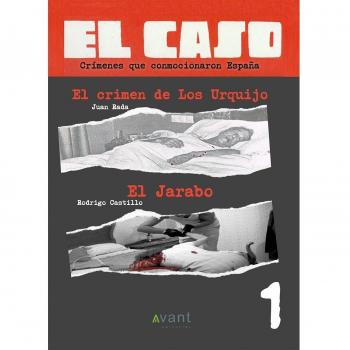 El caso 1. El crimen de los urquijo y el jarabo
