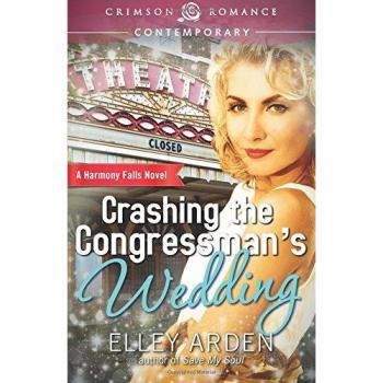 Estrellándose en la Boda del Congresista (Harmony Falls, Volumen 1) - Edición de Bolsillo