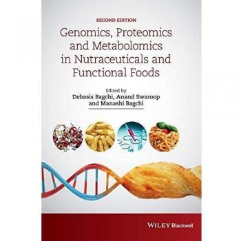Nutraceuticals and Functional Foods: Clinical, Genomic, Proteomic, and Metabolic Insights