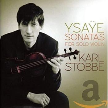 Ysaÿe : Six Sonates pour violon. Strobbe.