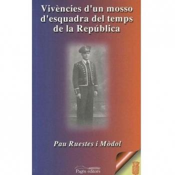 Vivències d'un mosso d'esquadra del temps de la Repòblica - Ruestes