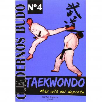 Taekwondo. Más allá del deporte. Cuadernos Budo nº 4