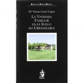 La Vivienda Familiar en el Suelo no Urbanizable